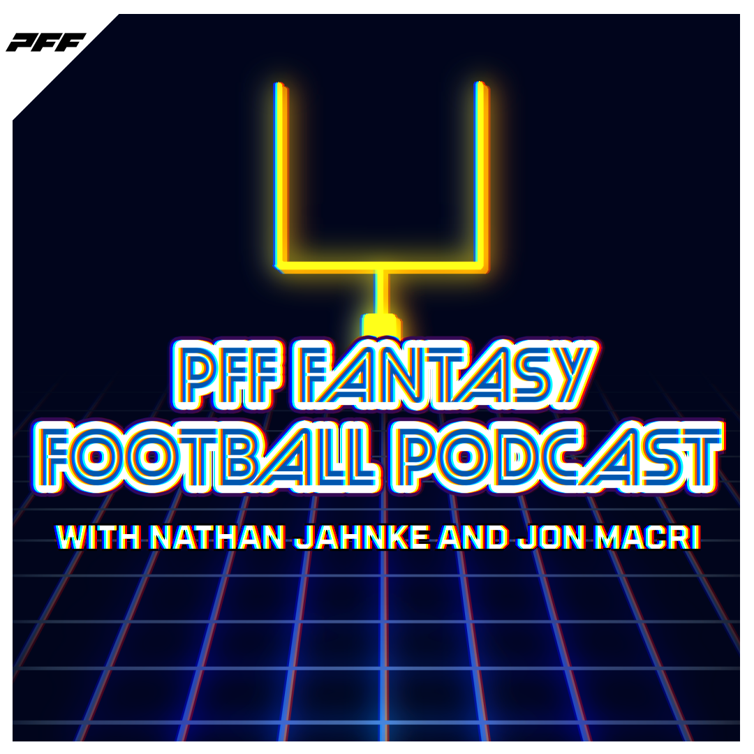 PFF Fantasy Football Show